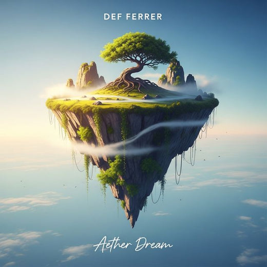 Def Ferrer - 'Aether Dream' [Ringtone]