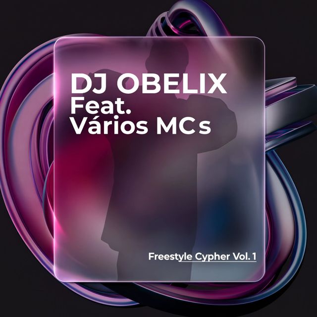 Dj Obelix - 'Freestyle Cypher Vol. 1 (feat. Vários MCs)' [Ringtone]