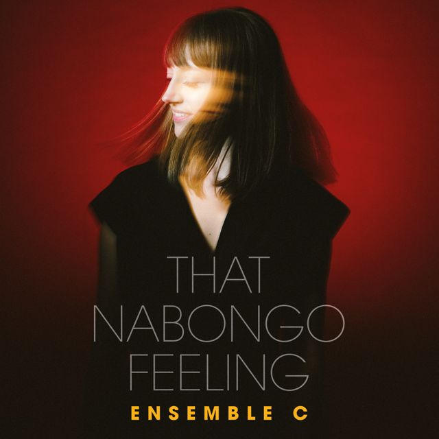 Ensemble C - 'That Nabongo Feeling (feat. Claire Cope, Ant Law, Brigitte Beraha, Matt Carmichael, Rob Cope, Freddie Gavita)' [Ringtone]