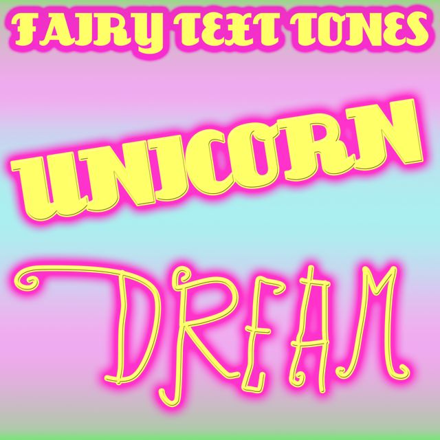 Fairy Text Tones - 'Unicorn Dream' [Ringtone]