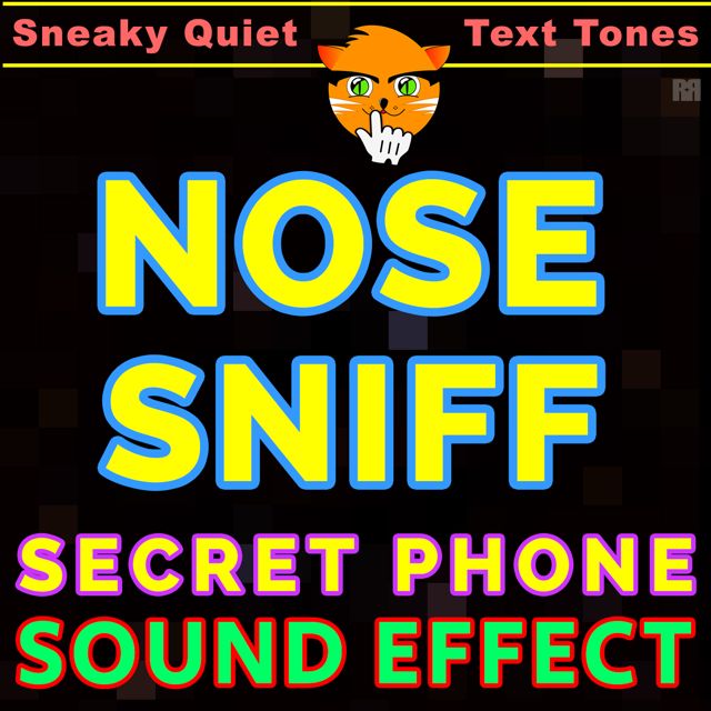 Sneaky Quiet Text Tones - 'Nose Sniff Secret Phone Sound Effect' [Ringtone]