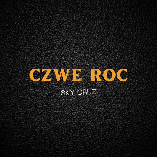 Czwe Roc - 'Sky Cruz' [Ringtone]