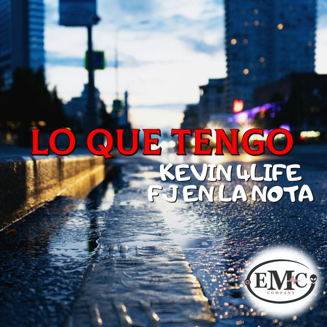 kevin 4life - 'lo que tengo (feat. fj en la nota)' [Ringtone]