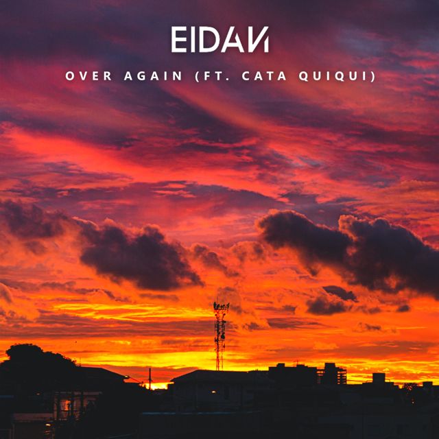 Eidan - 'Over Again (feat. Cata Quiqui)' [Ringtone]
