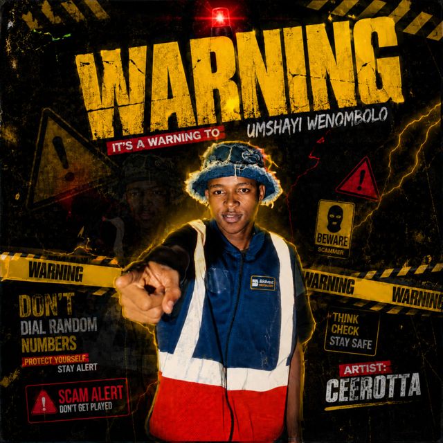 CEEROTTA - 'WARNING(TO UMSHAYI WENOMBOLO)' [Ringtone]