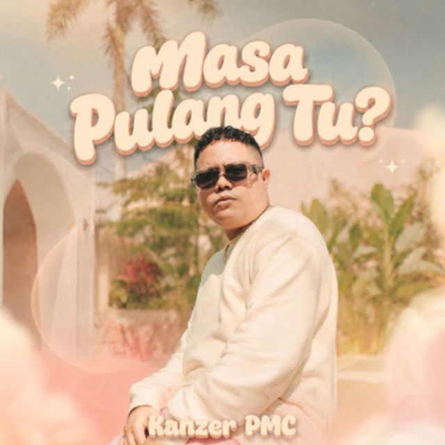 kanzer pmc - 'Masa Pulang Tu? (feat. D'Elite)' [Ringtone]