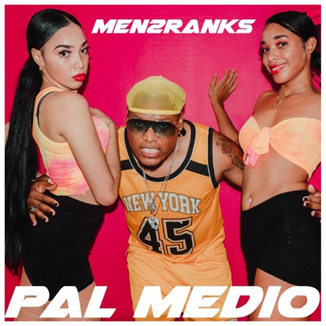 Men2Ranks - 'Pal Medio' [Ringtone]