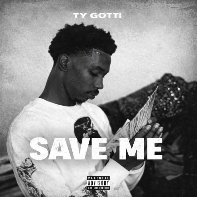 Ty Gotti - 'Save Me' [Ringtone]