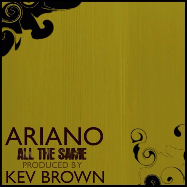 Ariano - 'All The Same (feat. Kev Brown)' [Ringtone]