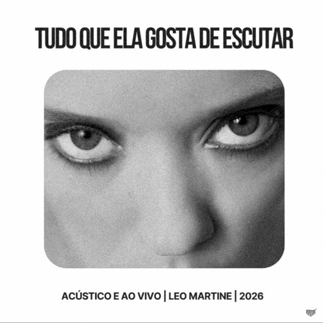Leo Martine - 'Tudo Que Ela Gosta De Escutar (Plateia) (Ao Vivo)' [Ringtone]