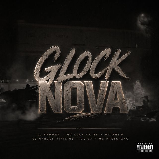 DJ Sammer - 'GLOCK NOVA (feat. MC Luan da BS & Dj Marcus Vinicius & Mc Pretchako & Mc Anjim & MC CJ)' [Ringtone]