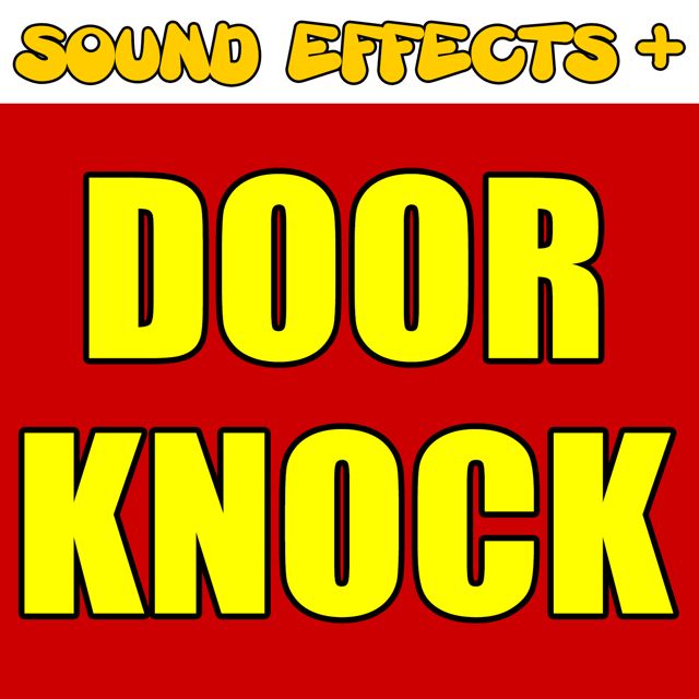 Sound Effects + - 'Door Knock (Text Tone)' [Ringtone]
