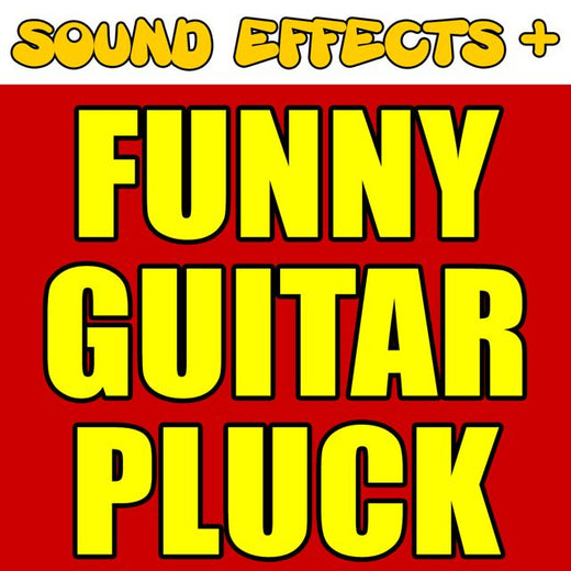 Sound Effects + - 'Funny Guitar Pluck' [Ringtone]