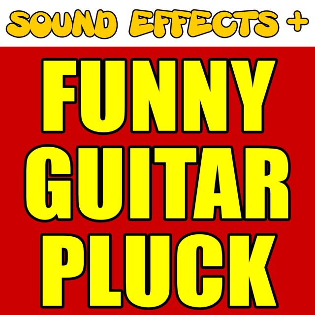 Sound Effects + - 'Funny Guitar Pluck' [Ringtone]