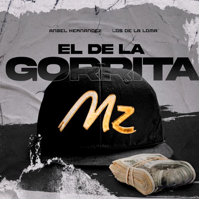 Los de la Loma - 'El De La Gorrita Mz (feat. Angel Hernandez)' [Ringtone]