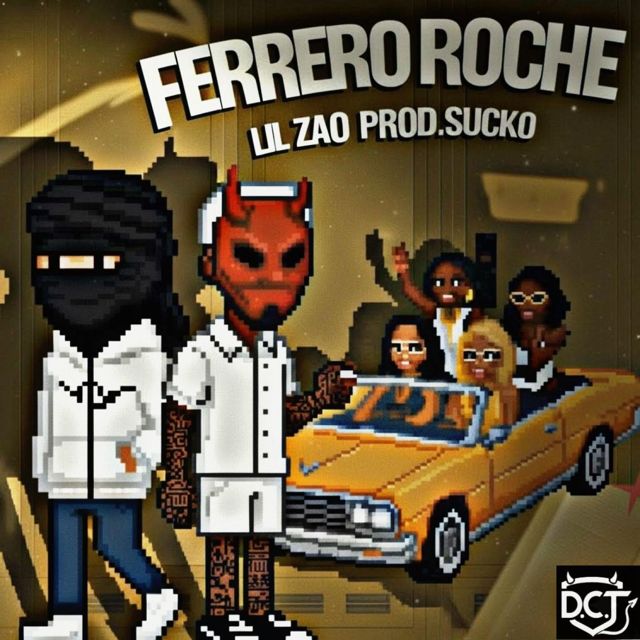 LIL ZAO - 'FERRERO ROCHE' [Ringtone]