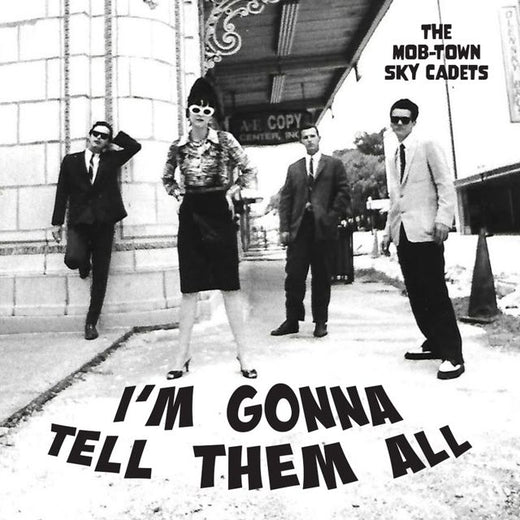The Mob-Town Sky Cadets - 'I'm Gonna Tell Them All' [Ringtone]
