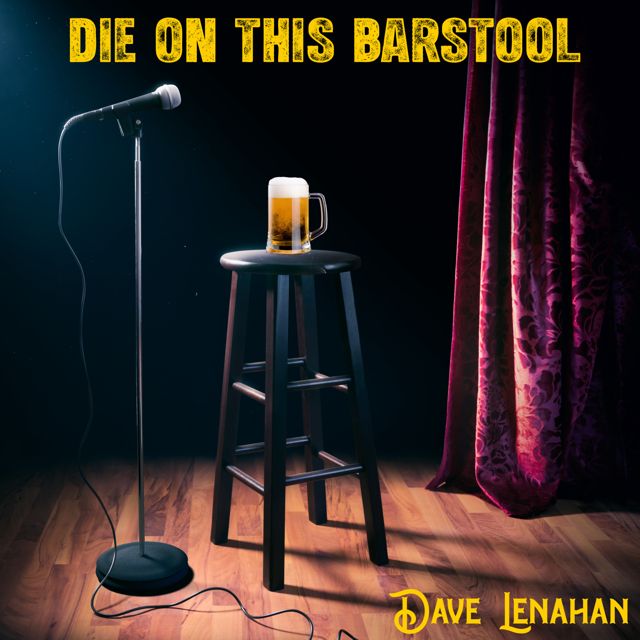 Dave Lenahan - 'Die on this Barstool' [Ringtone]