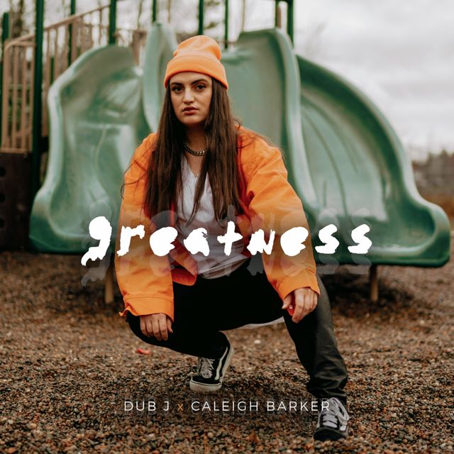 Dub J - 'Greatness (feat. Caleigh Barker)' [Ringtone]
