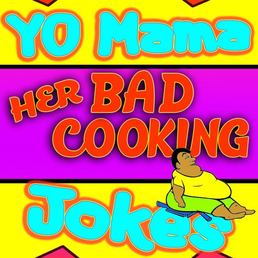 Yo Mama Jokes - 'Yo Mama Joke Her Bad Cooking' [Ringtone]