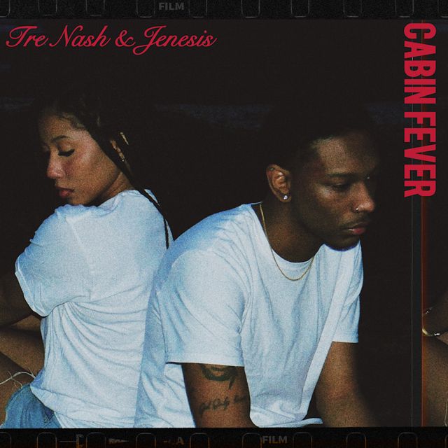 Tre Nash - 'Cabin Fever (feat. Jenesis)' [Ringtone]