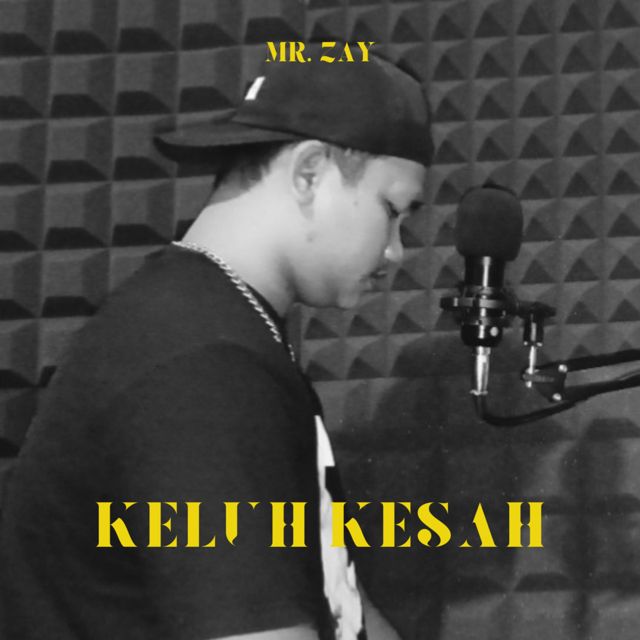 Mr. Zay - 'Keluh Kesah' [Ringtone]