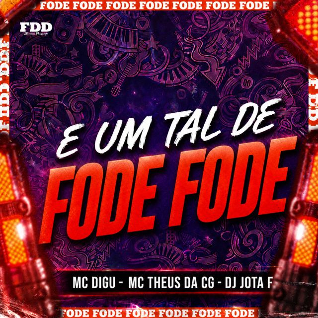 FDD Marcone - 'É Um Tal de Fode Fode (feat. DJ Jota F & MC Theus da Cg & MC Digu)' [Ringtone]
