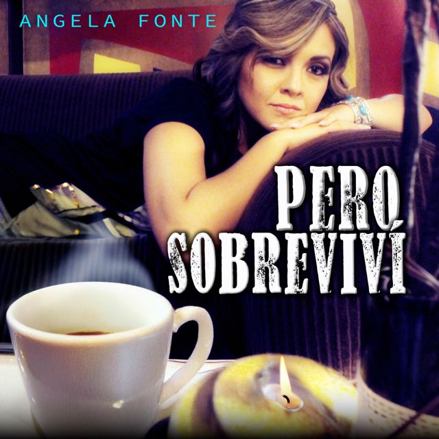 Angela Fonte - 'Pero Sobreviví' [Ringtone]
