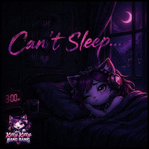 Kitty Kitty Bang Bang - 'Can't Sleep' [Ringtone]