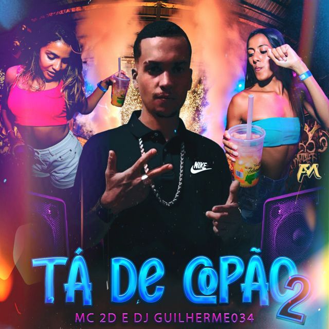 MC 2D - 'TÁ DE COPÃO 2 (feat. DJ GUILHERME034 & Funk Maia)' [Ringtone]