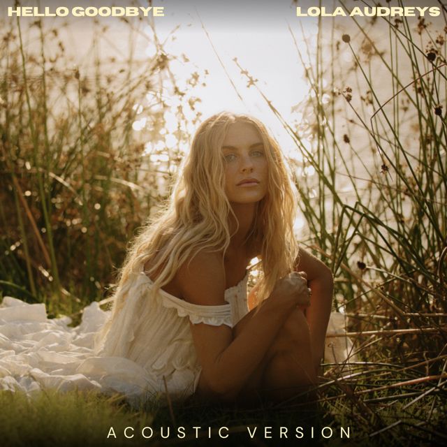 Lola Audreys - 'Hello Goodbye (Acoustic)' [Ringtone]