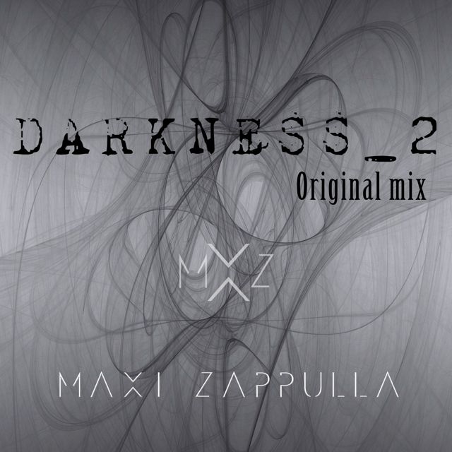 Maxi Zappulla - 'Darkness_2' [Ringtone]