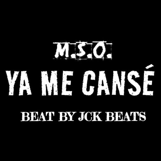 M.S.O - 'YA ME CANSÉ' [Ringtone]