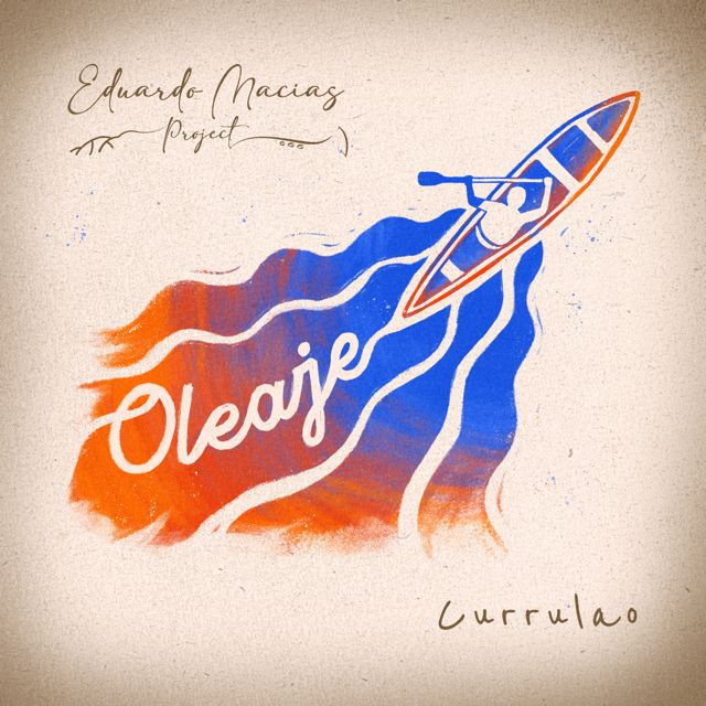 Eduardo Macias Project - 'Oleaje' [Ringtone]
