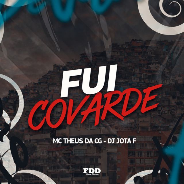 FDD Marcone - 'Fui Covarde (feat. DJ Jota F & MC Theus da Cg)' [Ringtone]
