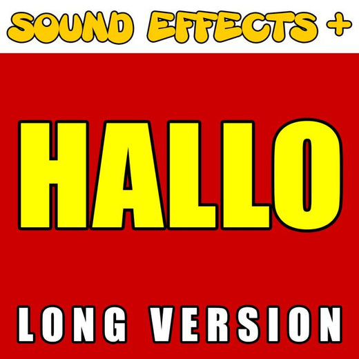 Sound Effects + - 'Hallo Long Version' [Ringtone]