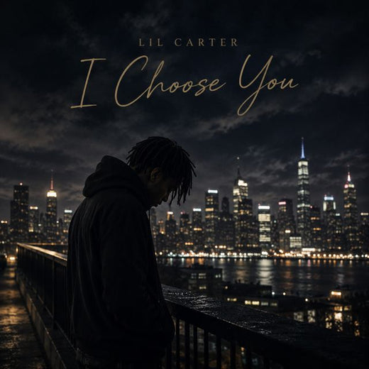 Lil Carter - 'I Choose You' [Ringtone]
