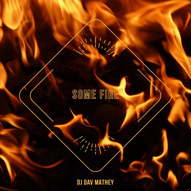 Dj Dav Mathey - 'Some Fire' [Ringtone]