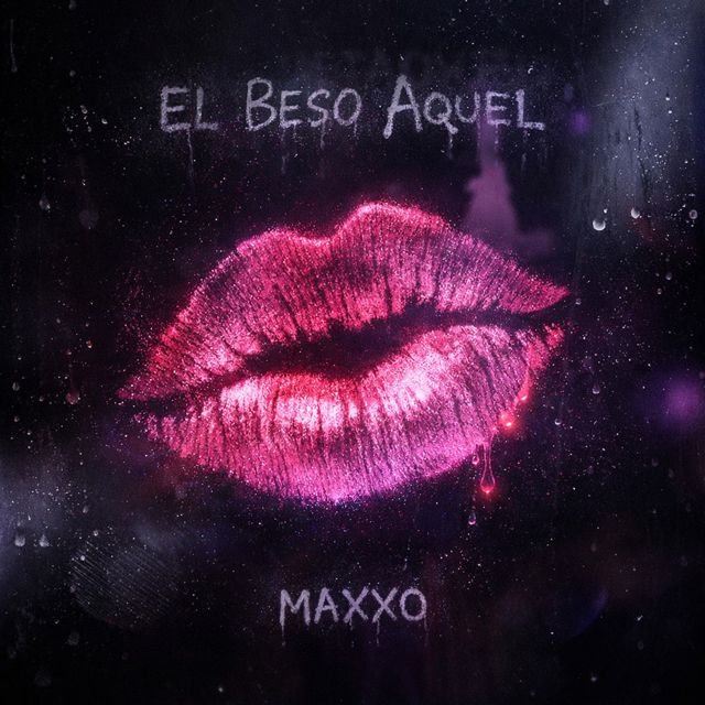 MAXXO - 'EL BESO AQUEL' [Ringtone]