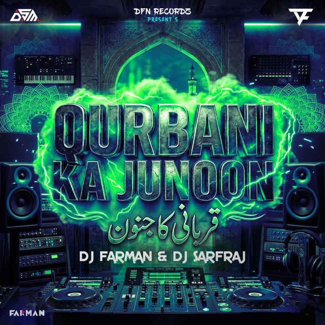 DJ FARMAN - 'Qurbani Ka Junoon (Qawwali Drill Mix) (feat. DJ SARFRAJ)' [Ringtone]