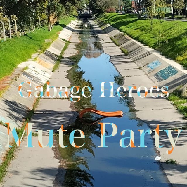 GARBAGE HEROES - 'Mute Party' [Ringtone]