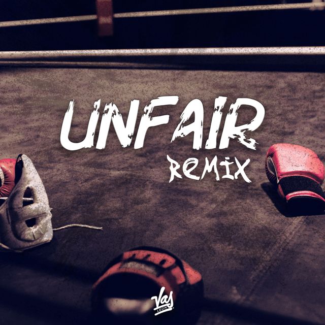Vas Leon - 'Unfair (Remix) [feat. Verbal Kush]' [Ringtone]