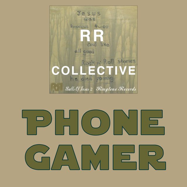 RR Collective - 'Phone Gamer' [Ringtone]