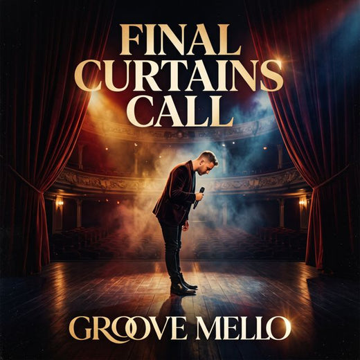 GROOVE MELLO - 'FINAL CURTAINS CALL' [Ringtone]