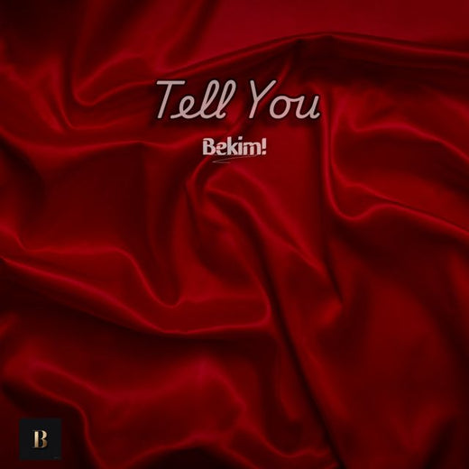 Bekim! - 'Tell You' [Ringtone]