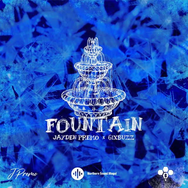 Jayden Premo - 'Fountain (feat. 6Ixbuzz)' [Ringtone]