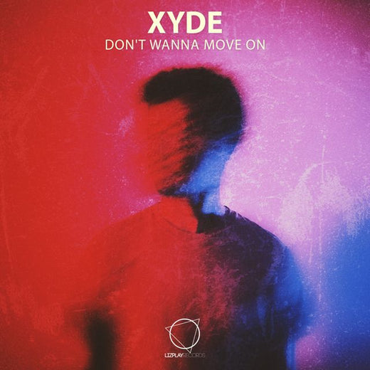 Xyde - 'Don't Wanna Move On' [Ringtone]