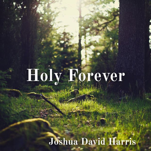 Joshua David Harris - 'Holy Forever' [Ringtone]
