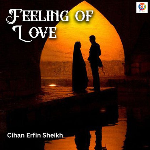 Cihan Erfin Sheikh - 'Feeling of Love' [Ringtone]