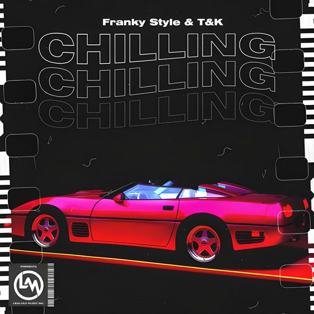 Franky Style - 'Chilling (feat. T, K)' [Ringtone]